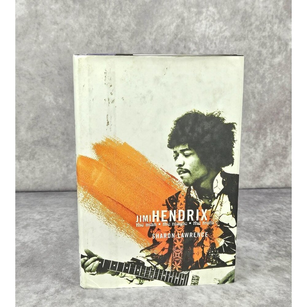 Jimi Hendrix The Man The Magic The Truth Biography by Sharon Lawrence